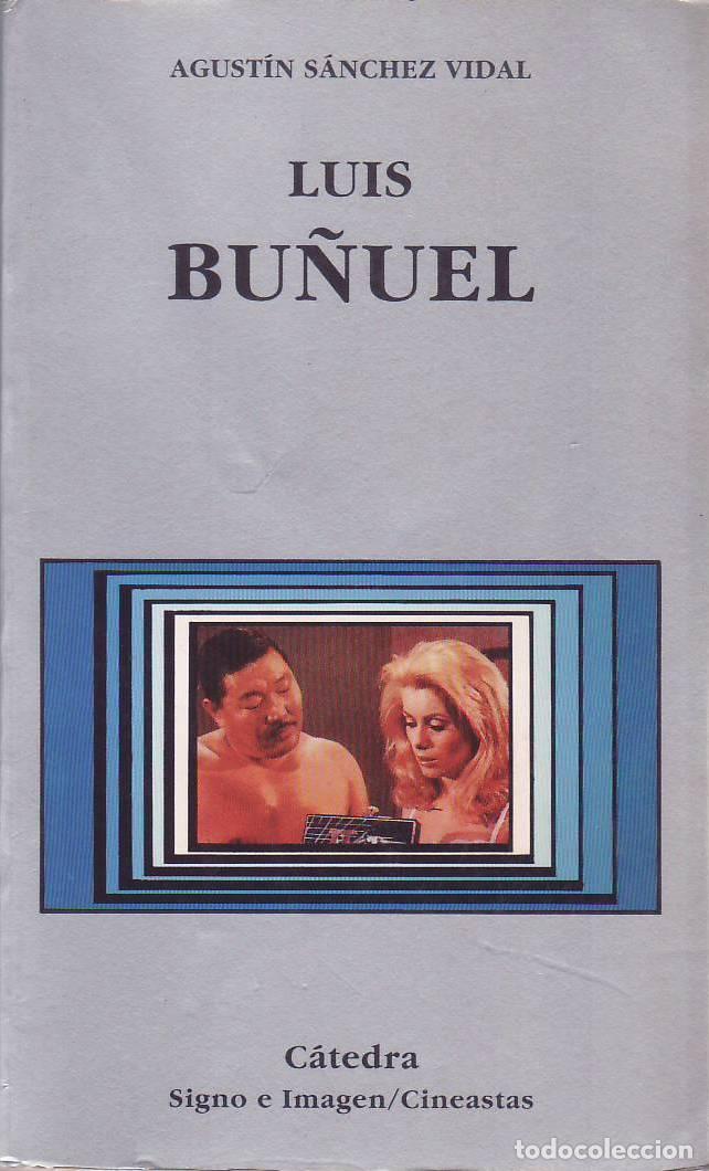 Libros: S&Aacute;NCHEZ VIDAL, Agust&iacute;n.- - Luis Bu&ntilde;uel. - Foto 1