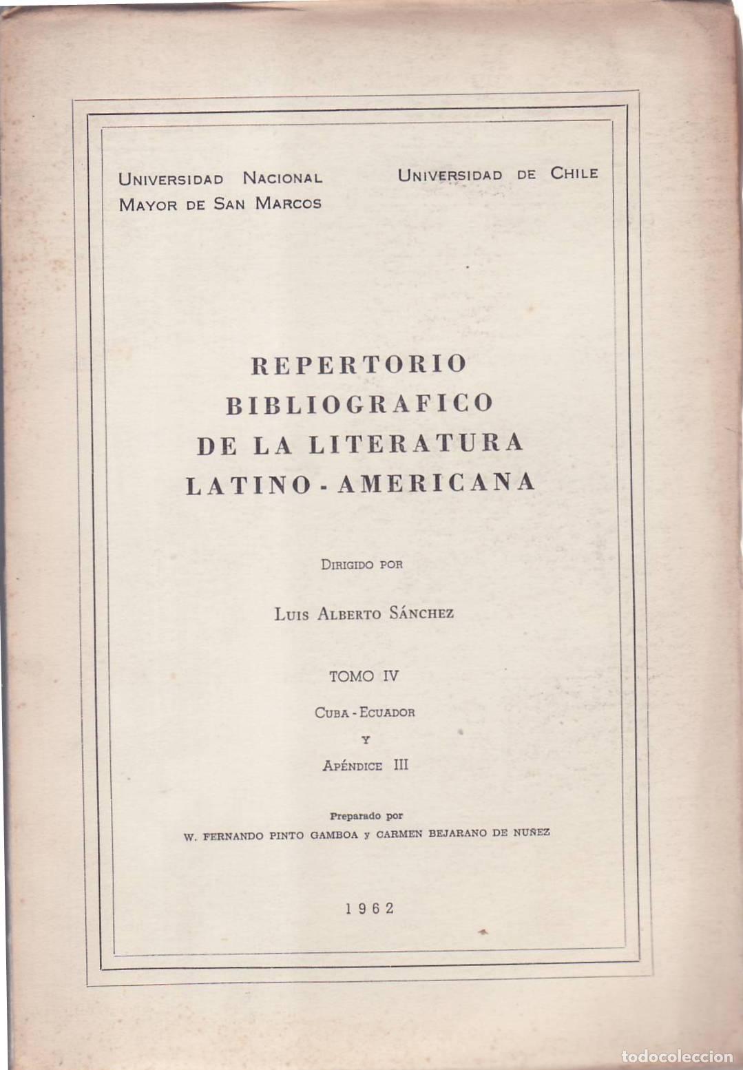 Libros: S&Aacute;NCHEZ, Luis Alberto (Ed.) - Repertorio bibliogr&aacute;fico de la literatura latinoamericana. Tomo IV: Cu