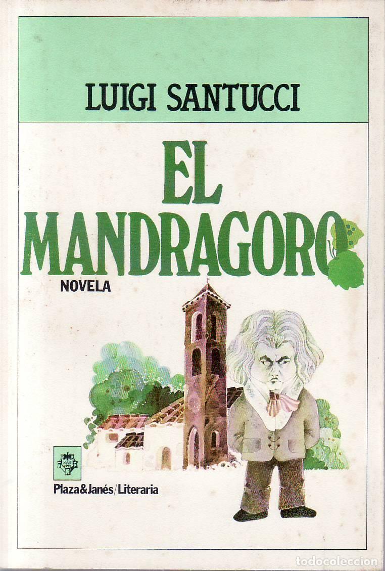 Libri di seconda mano: SANTUCCI, Luigi.- - El mandragoro. Novela.