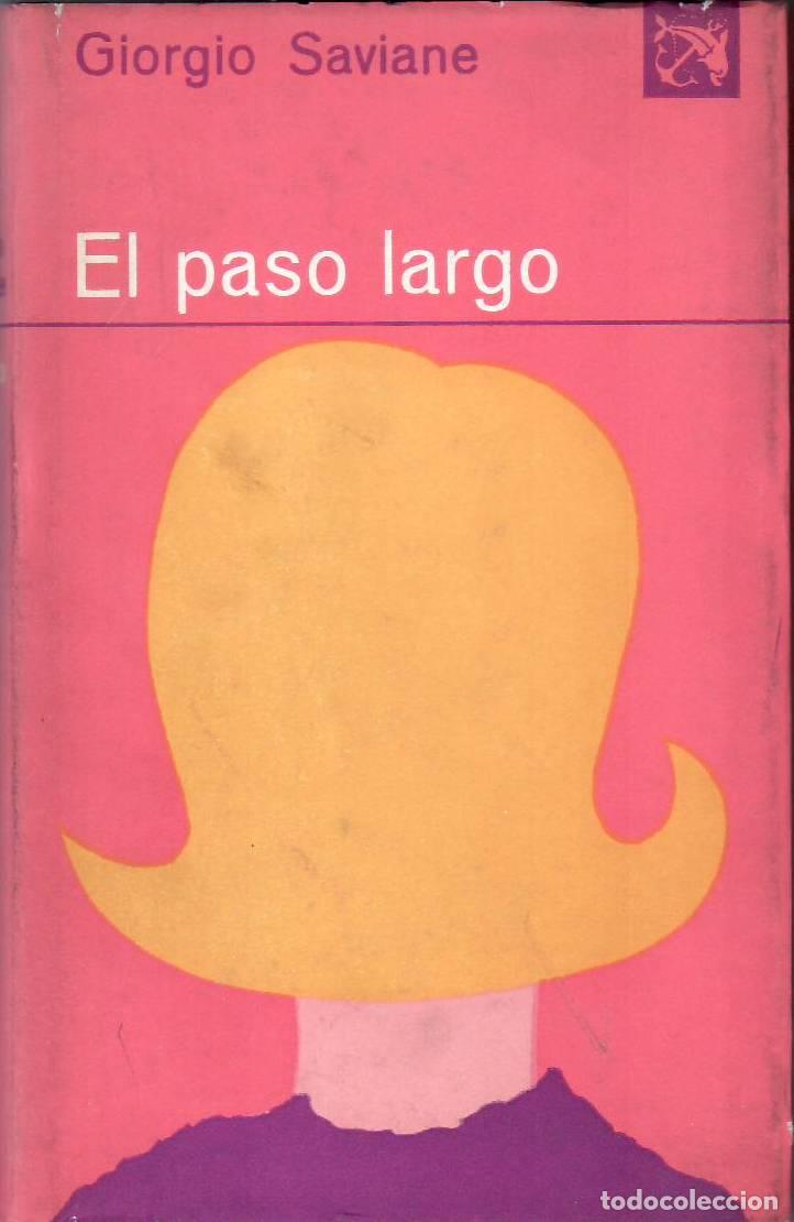 books: SAVIANE, Giorgio.- - El paso largo. Novela.