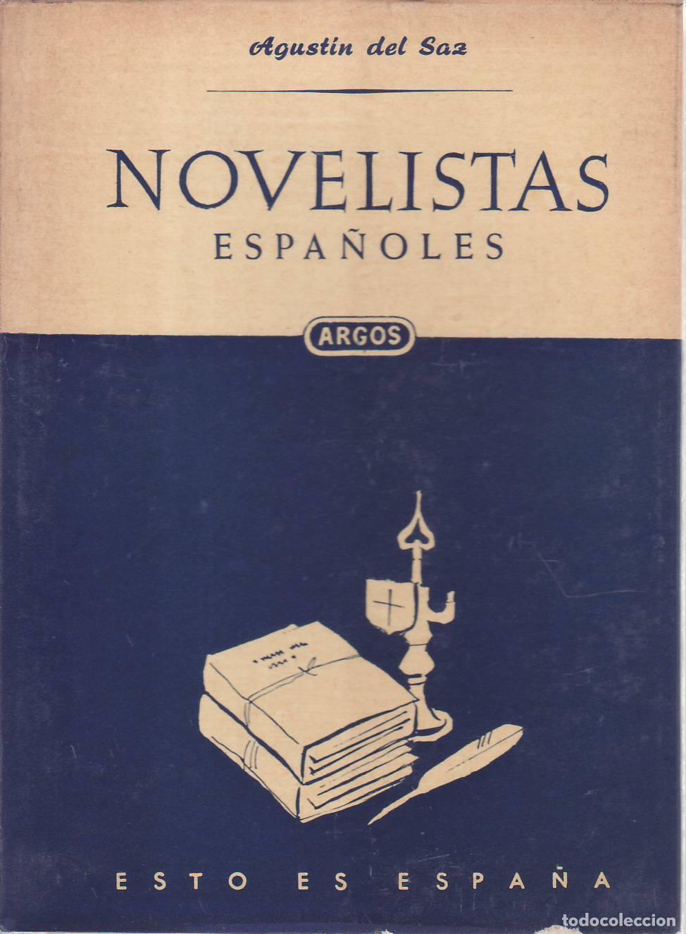 Libri di seconda mano: SAZ, Agust&iacute;n del.- - Novelistas espa&ntilde;oles.