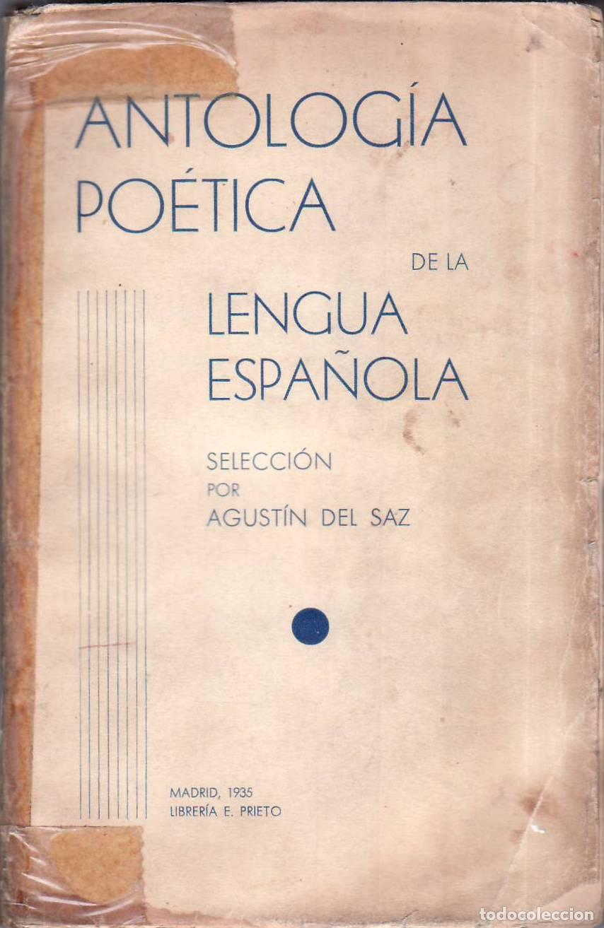 Libros: SAZ, Agust&iacute;n del.- - Antolog&iacute;a po&eacute;tica de la lengua espa&ntilde;ola. Selecci&oacute;n de...