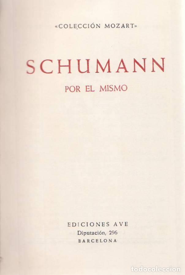 Libri di seconda mano: SCHUMANN, Federico Augusto.- - Schumann por &eacute;l mismo. Traducci&oacute;n y adaptaci&oacute;n de Jos&eacute; M&ordf; Borr&aacute;s.