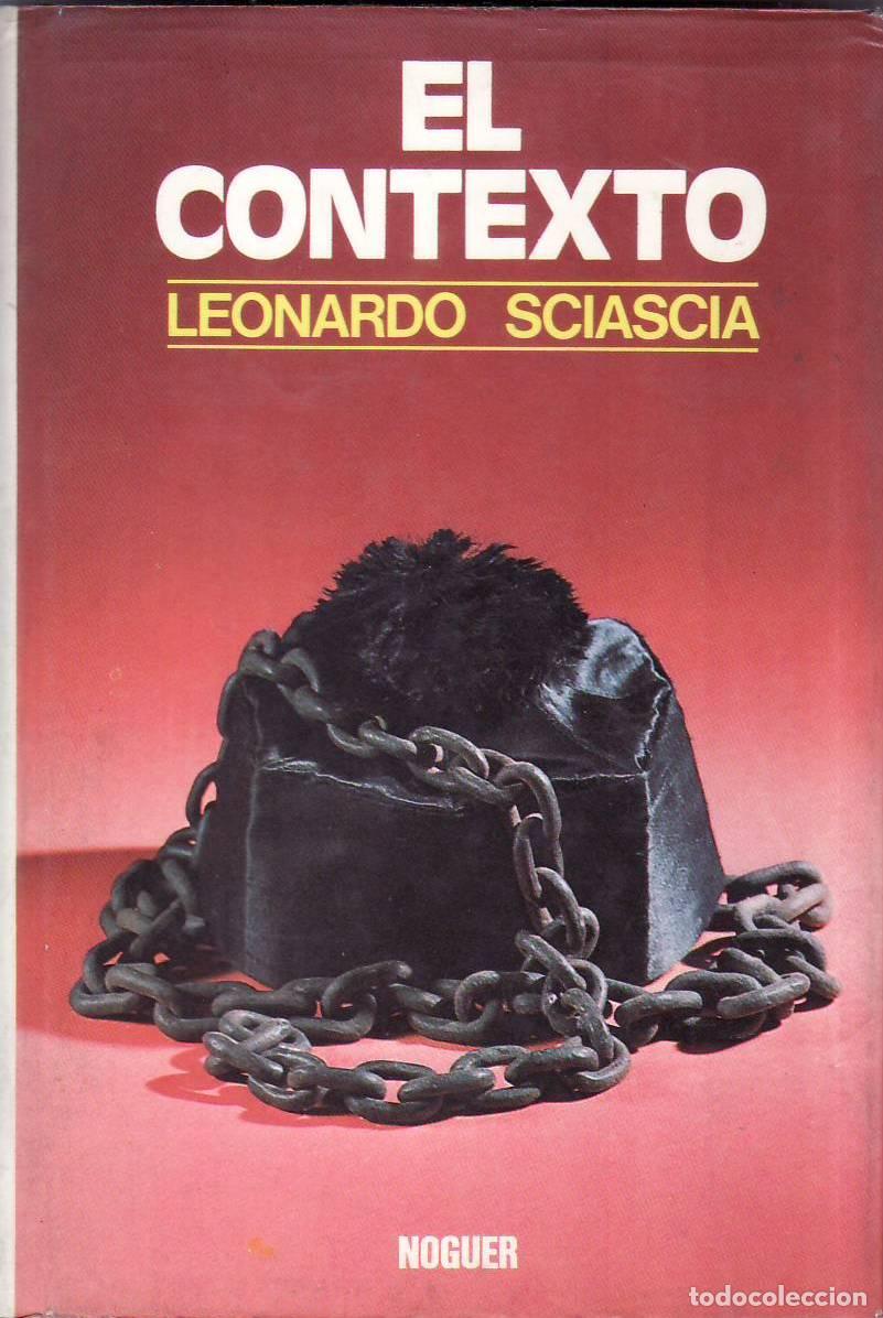 Libri di seconda mano: SCIASCIA, Leonardo.- - El contexto. Una parodia. Novela.