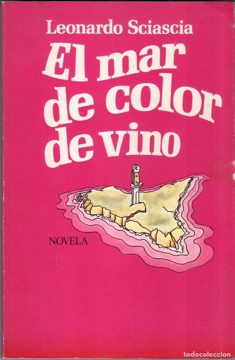 Libri di seconda mano: SCIASCIA, Leonardo.- - El mar de color de vino. Novela.