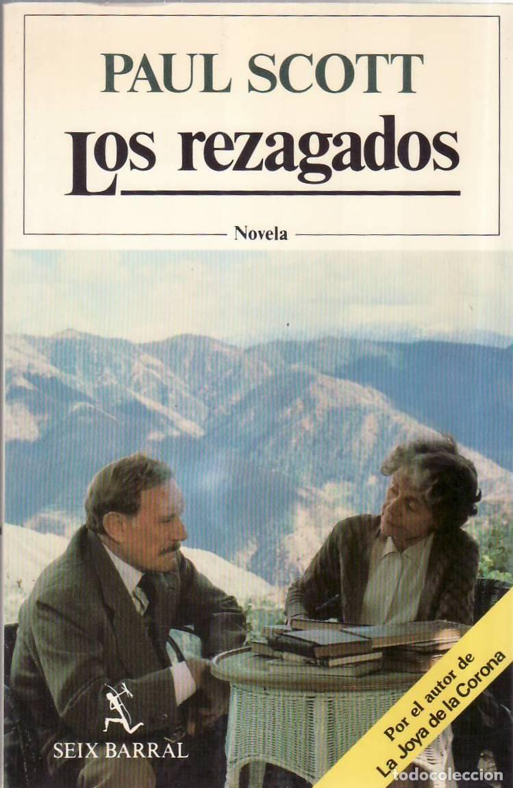 Libros: SCOTT, Paul.- - Los rezagados. Novela. Traducci&oacute;n de Jaime Zulaika.