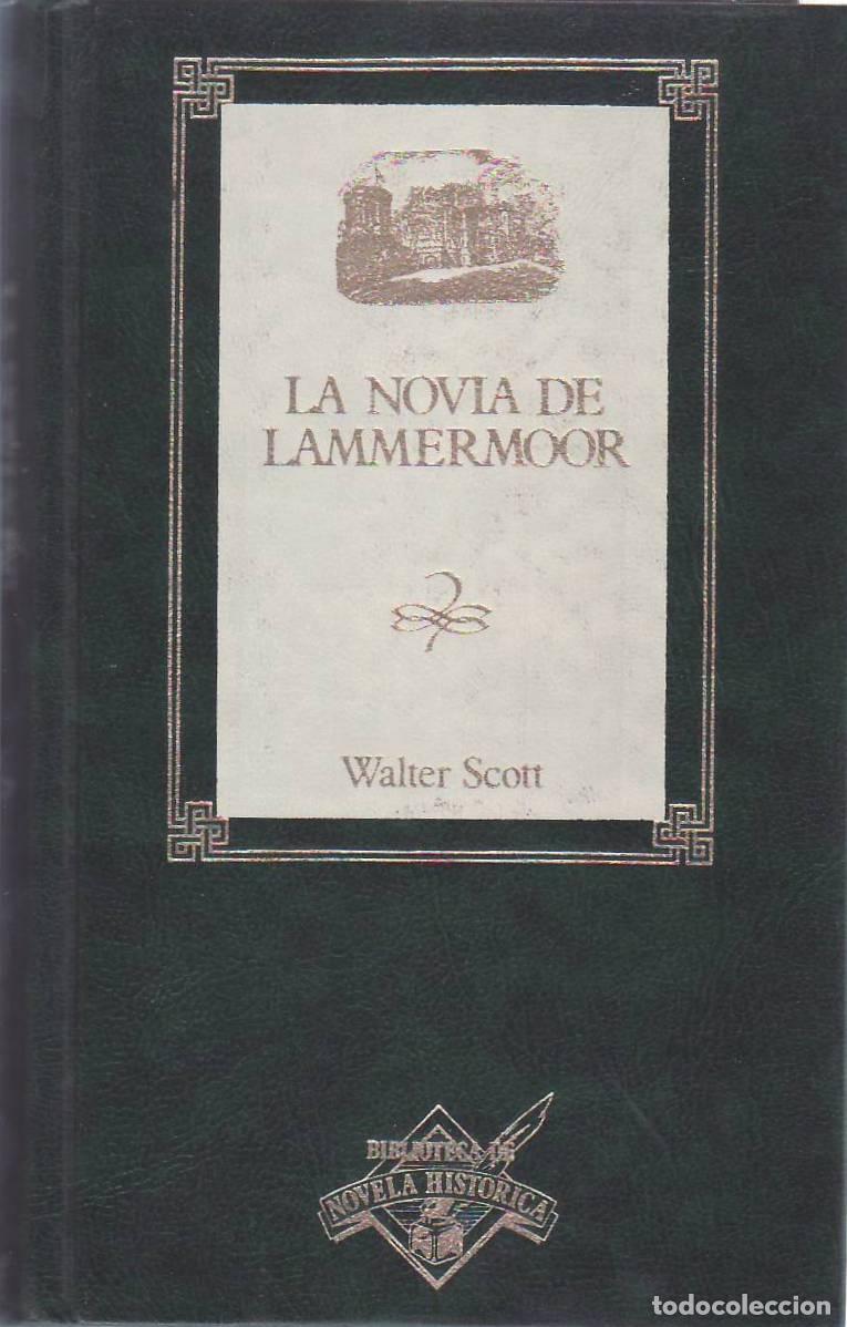 Libros: SCOTT, Walter.- - La novia de Lammermoor. Novela.