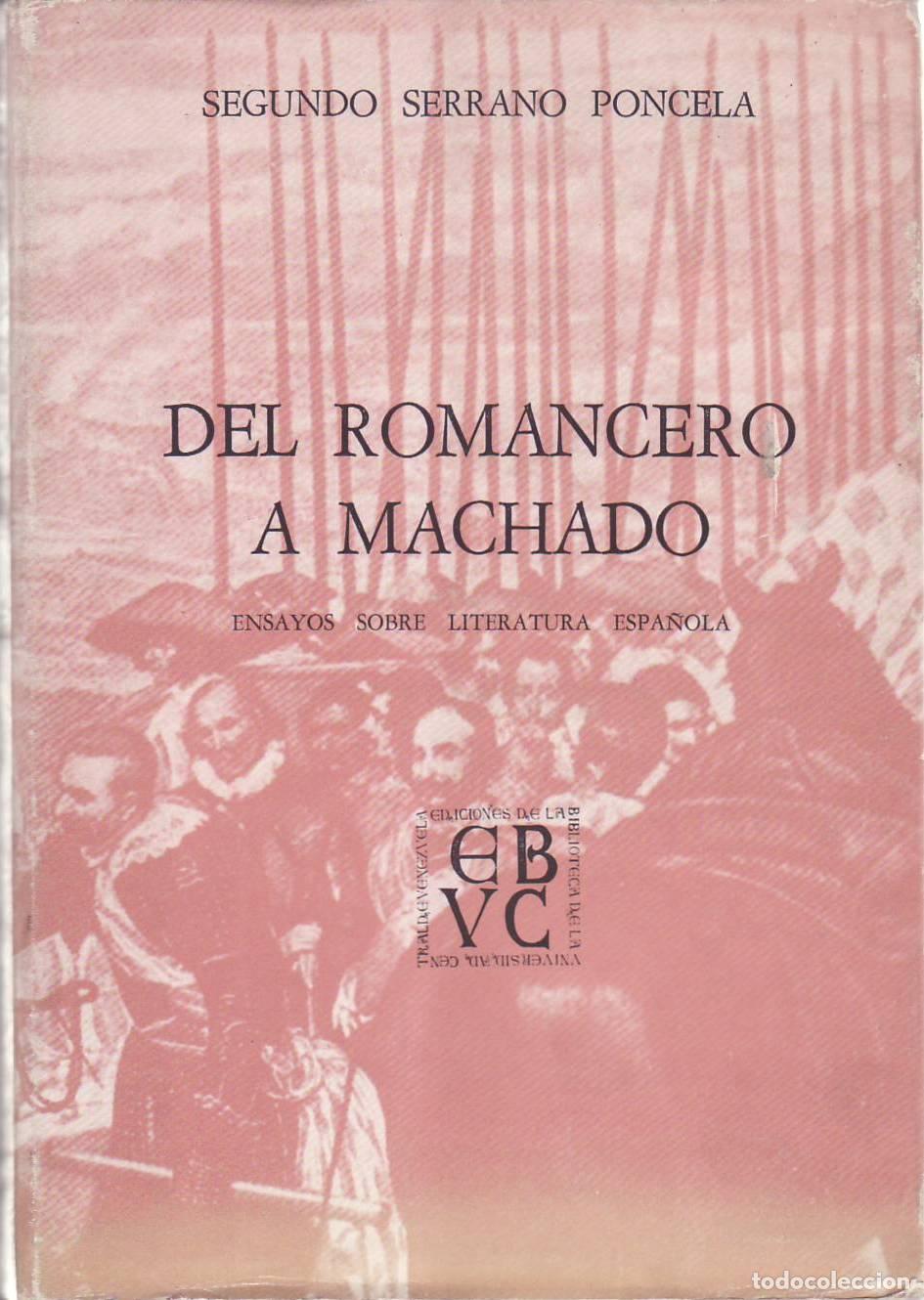Libros: SERRANO PONCELA, S.- - Del romancero a Machado. Ensayos sobre literatura espa&ntilde;ola.