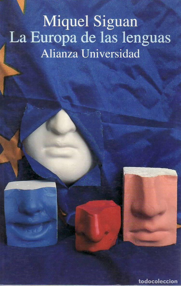 Libri di seconda mano: SIGUAN, Miguel.- - La Europa de las lenguas.