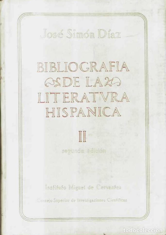 Libri di seconda mano: SIMON DIAZ, Jos&eacute;.- - Bibliograf&iacute;a de la literatura hisp&aacute;nica. Tomo II.