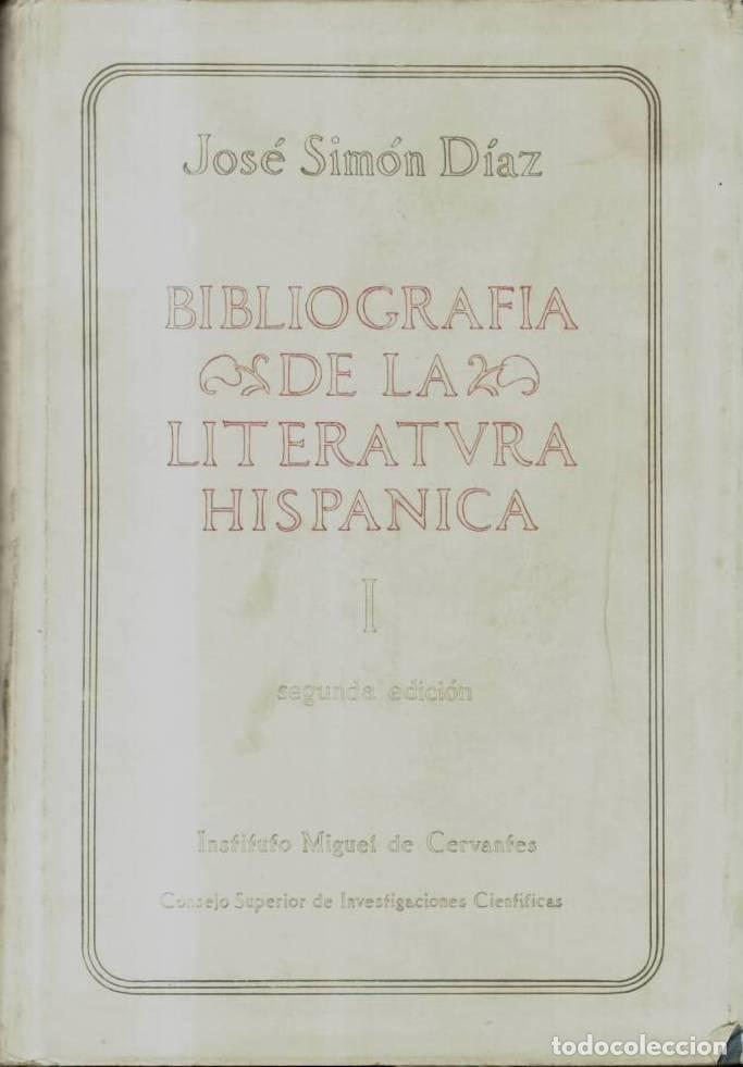 books: SIMON DIAZ, Jos&eacute;.- - Bibliograf&iacute;a de la literatura hisp&aacute;nica. Tomo I.