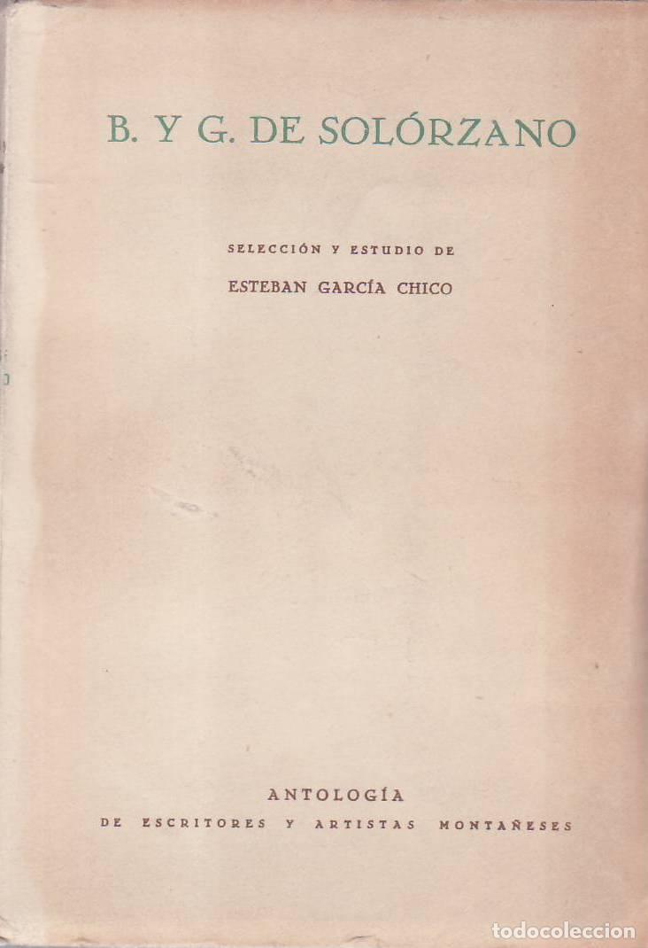 Libri di seconda mano: SOL&Oacute;RZANO, B. y G. de.- - Antolog&iacute;a. Selecci&oacute;n y estudio de Esteban Garc&iacute;a Chico.