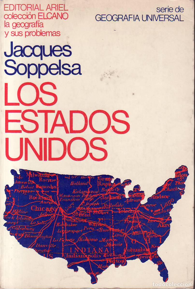 books: SOPPELSA, Jacques.- - Los Estados Unidos. (&Iacute;ndice: El poder&iacute;o americano. Las actividades econ&oacute;micas