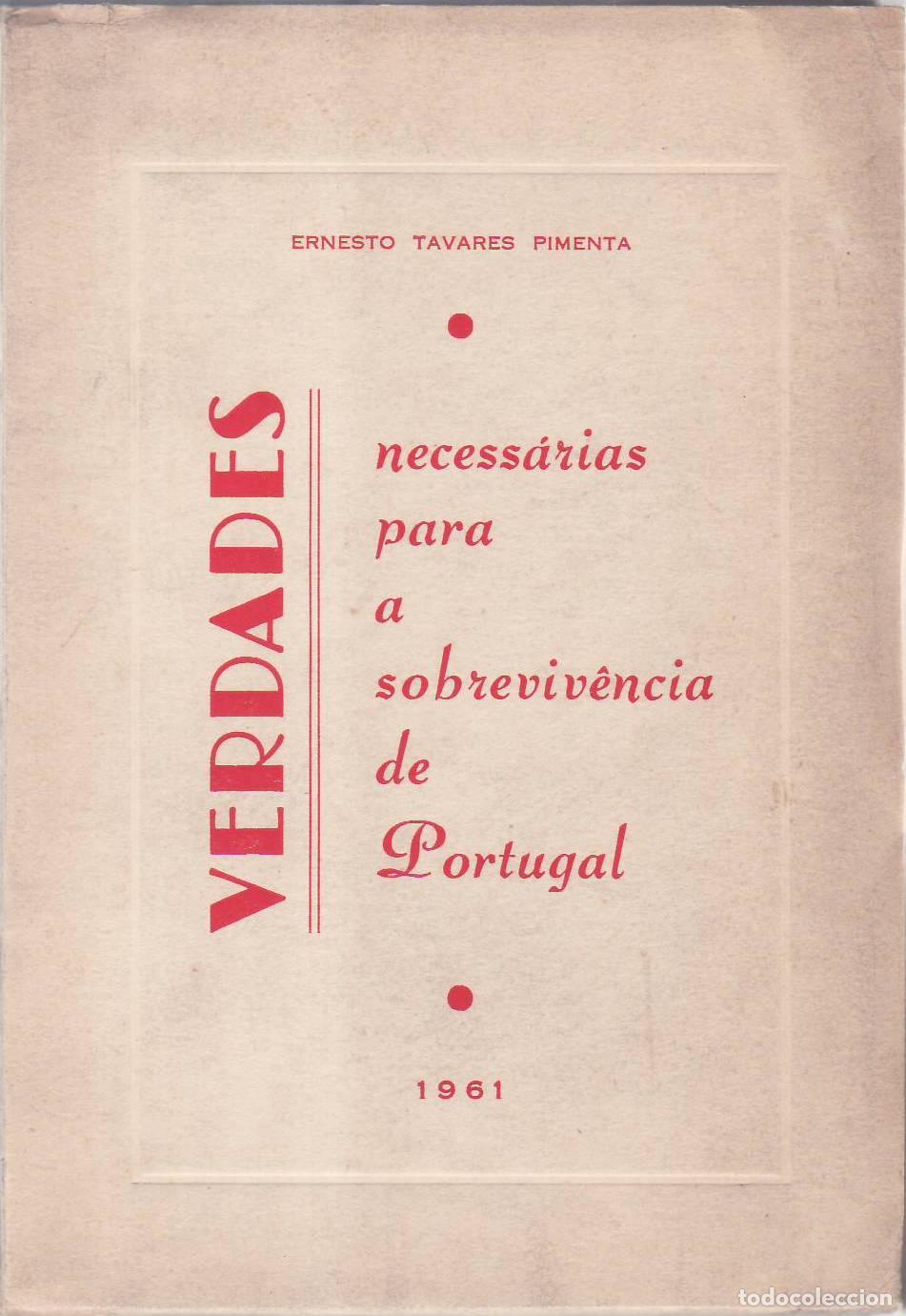Libros: TAVARES PIMENTA, Ernesto.- - Verdades necess&aacute;rias para a sobrevivencia de Portugal.