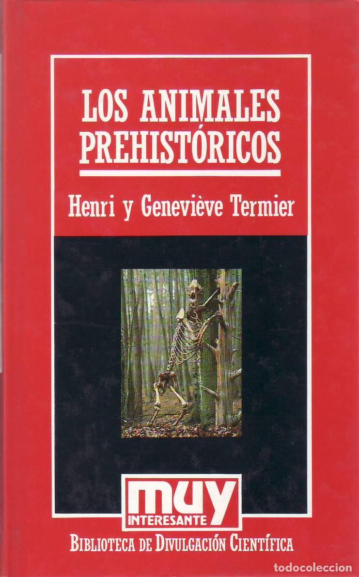 books: TERMIER, Henri y Geni&egrave;ve.- - Los animales prehist&oacute;ricos.