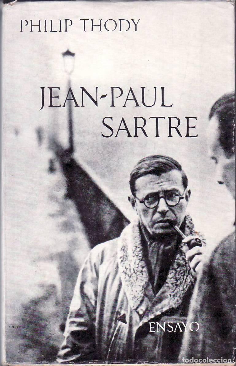 Libros: THODY, Philip.- - Jean-Paul Sartre. Estudio literario y pol&iacute;tico. Traducci&oacute;n de Juan Carlos Pellegri