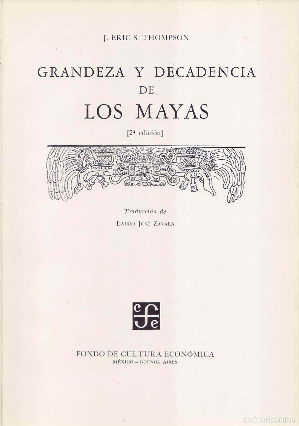 Libros: THOMPSON, J. Eric S.- - Grandeza y decadencia de los mayas.