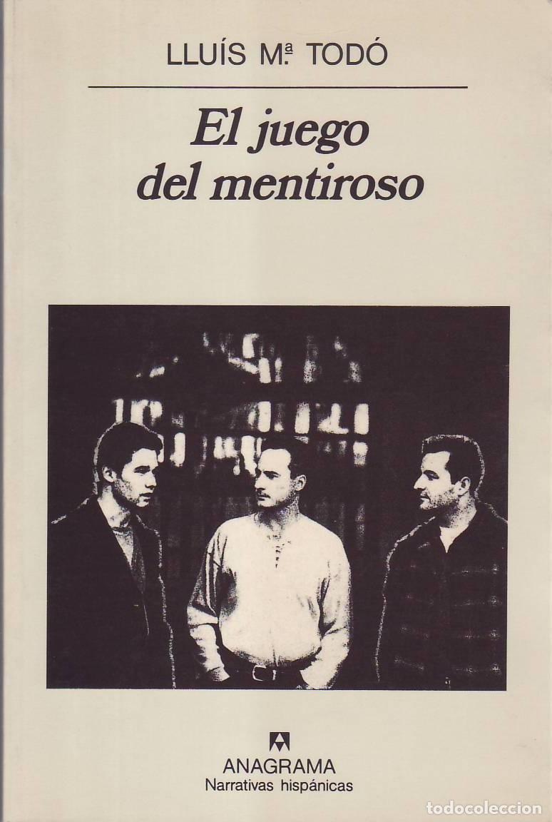 Livros em segunda m&atilde;o: TOD&Oacute;, Lluis M&ordf;.- - El juego del mentiroso. Novela. Traducci&oacute;n de Luis Ortiz.