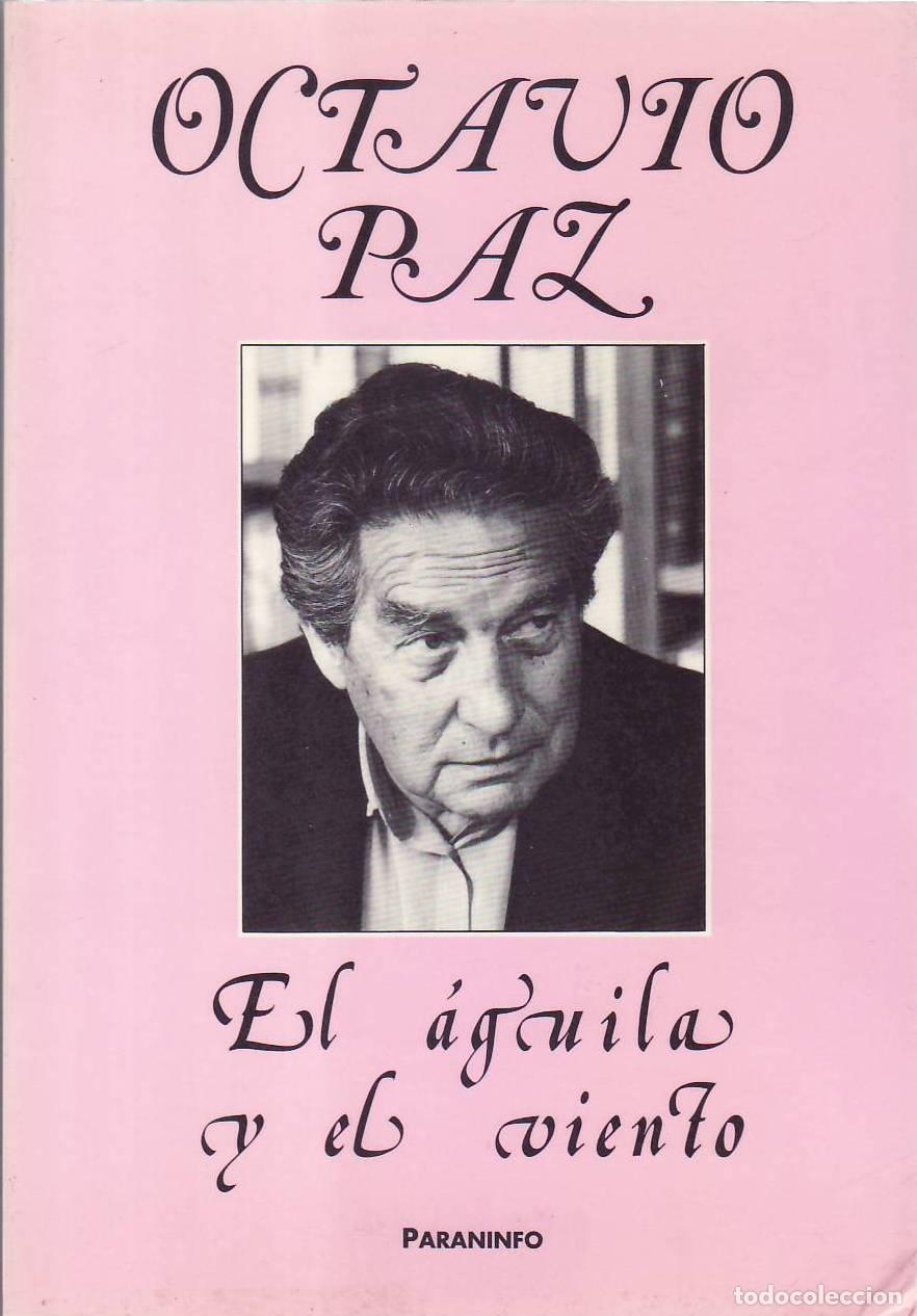 Libros: V.V.A.A. - El &aacute;guila y el viento. Homenaje a Octavio Paz. Pr&oacute;logo de Victorino Polo Garc&iacute;a