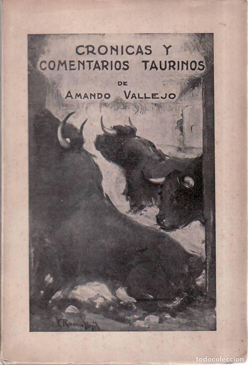 Libros: VALLEJO, Amando.- - Cr&oacute;nicas y comentarios taurinos. - Foto 1