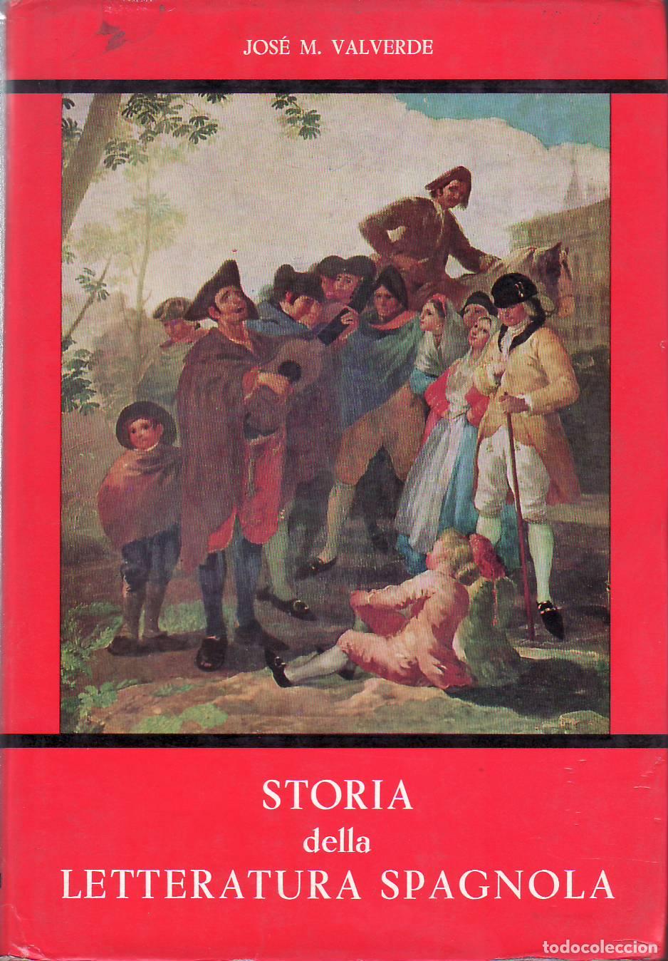 Libros: VALVERDE, Jos&eacute; Mar&iacute;a.- - Storia della letteratura spagnolla, tomo II. Traducci&oacute;n al italiano de F. T