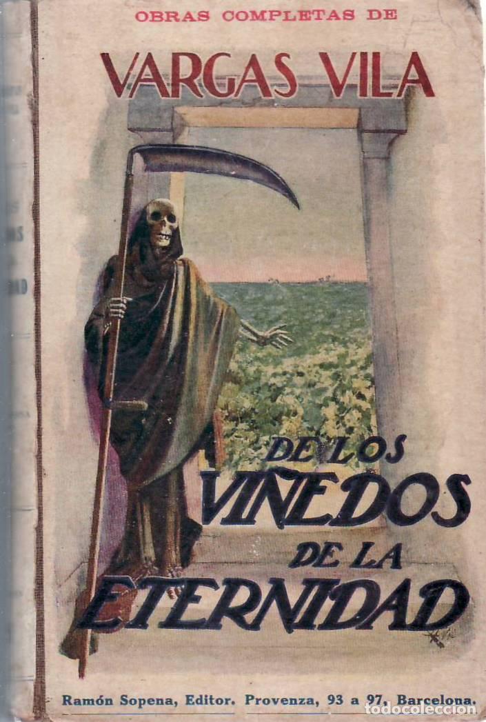 Libri di seconda mano: VARGAS VILA, J. M.- - De los vi&ntilde;edos de la eternidad. Obra in&eacute;dita.