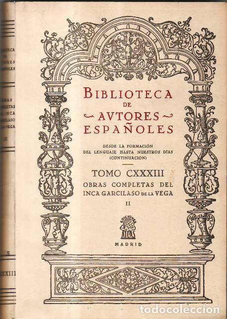 B&uuml;cher: VEGA, Inca Garcilaso de la.- - Obras completas, tomo II (Primera parte de los Comentarios reales de