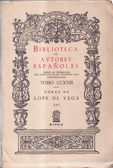 Libros: VEGA, Lope de.- - Obras, tomo XXV: Cr&oacute;nicas y leyendas dram&aacute;ticas de Espa&ntilde;a, sexta secci&oacute;n.