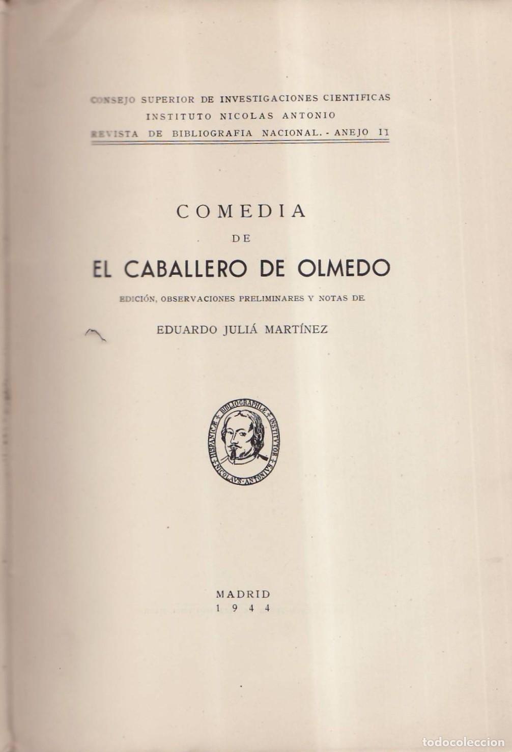 B&uuml;cher: VEGA, Lope de.- - Comedia de El caballero de Olmedo. Edici&oacute;n cr&iacute;tica de Eduardo Juli&aacute; Mart&iacute;nez.