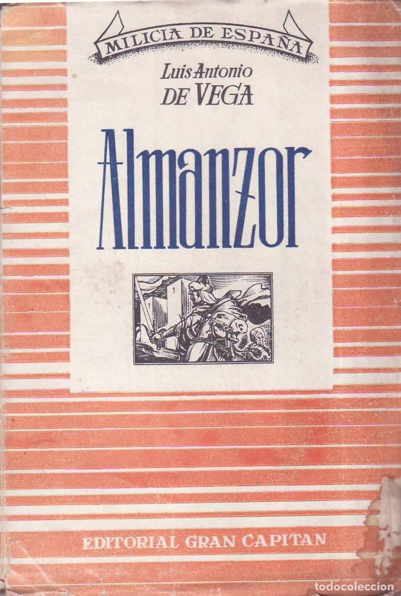 Libri di seconda mano: VEGA, Luis Antonio de.- - Almanzor.