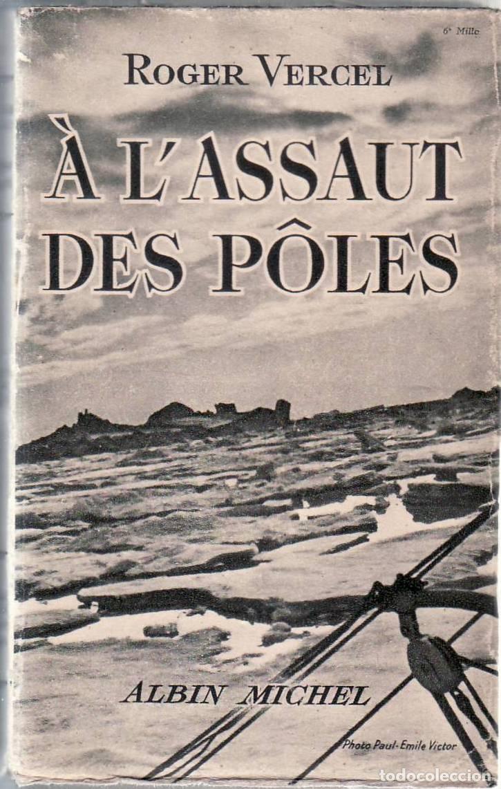 B&uuml;cher: VERCEL, Roger.- - &Agrave; l&acute;assaut des pol&ecirc;s. r&eacute;cit.