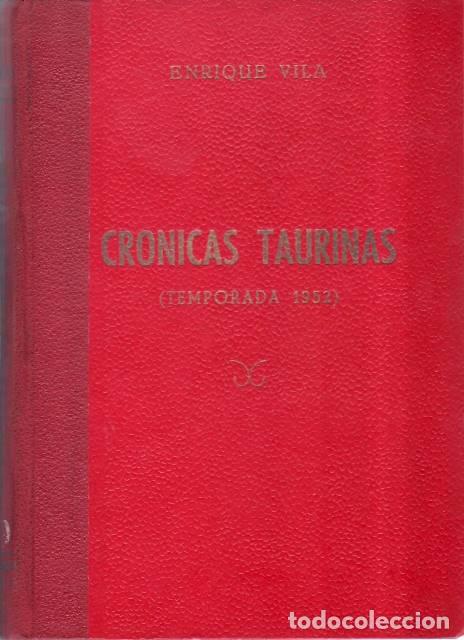 books: VILA, Enrique.- - Cr&oacute;nicas taurinas. Temporada 1952.