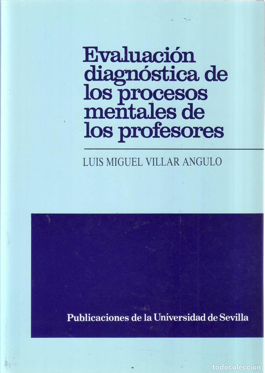 B&uuml;cher: VILLAR ANGULO, Luis Miguel.- - Evaluaci&oacute;n diagn&oacute;stica de los procesos mentales de los profesores.