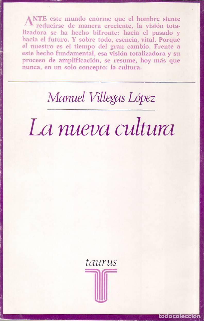 B&uuml;cher: VILLEGAS L&Oacute;PEZ, Manuel.- - La nueva cultura.