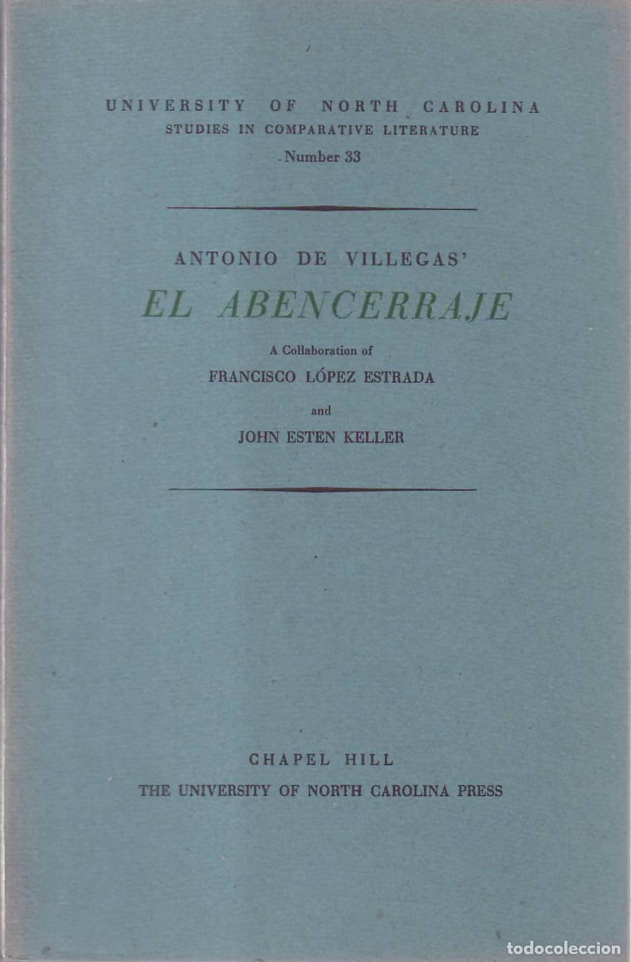 B&uuml;cher: VILLEGAS, Antonio de.- - El abencerraje. A collaboration of F. L&oacute;pez Estrada and J. Esten Keller. Te