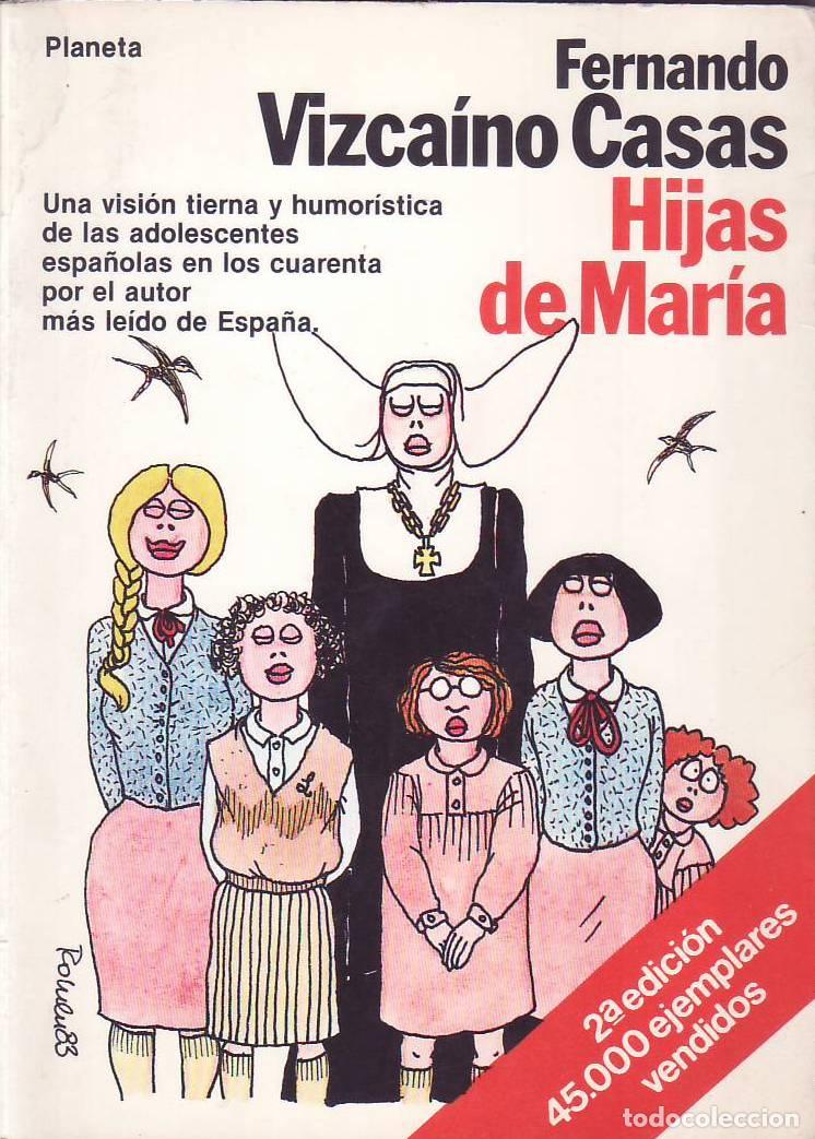 Libri di seconda mano: VIZCAINO CASAS, Fernando.- - Hijas de Mar&iacute;a. Novela.