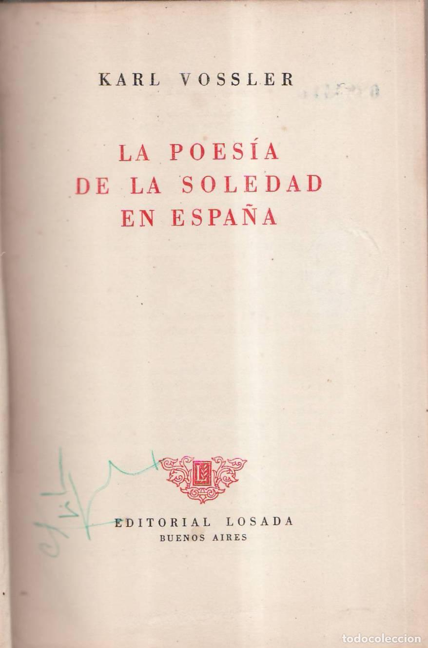 Libros: VOSSLER, Karl.- - La poes&iacute;a de la soledad en Espa&ntilde;a. Traducci&oacute;n de R. G&oacute;mez de la Serna.