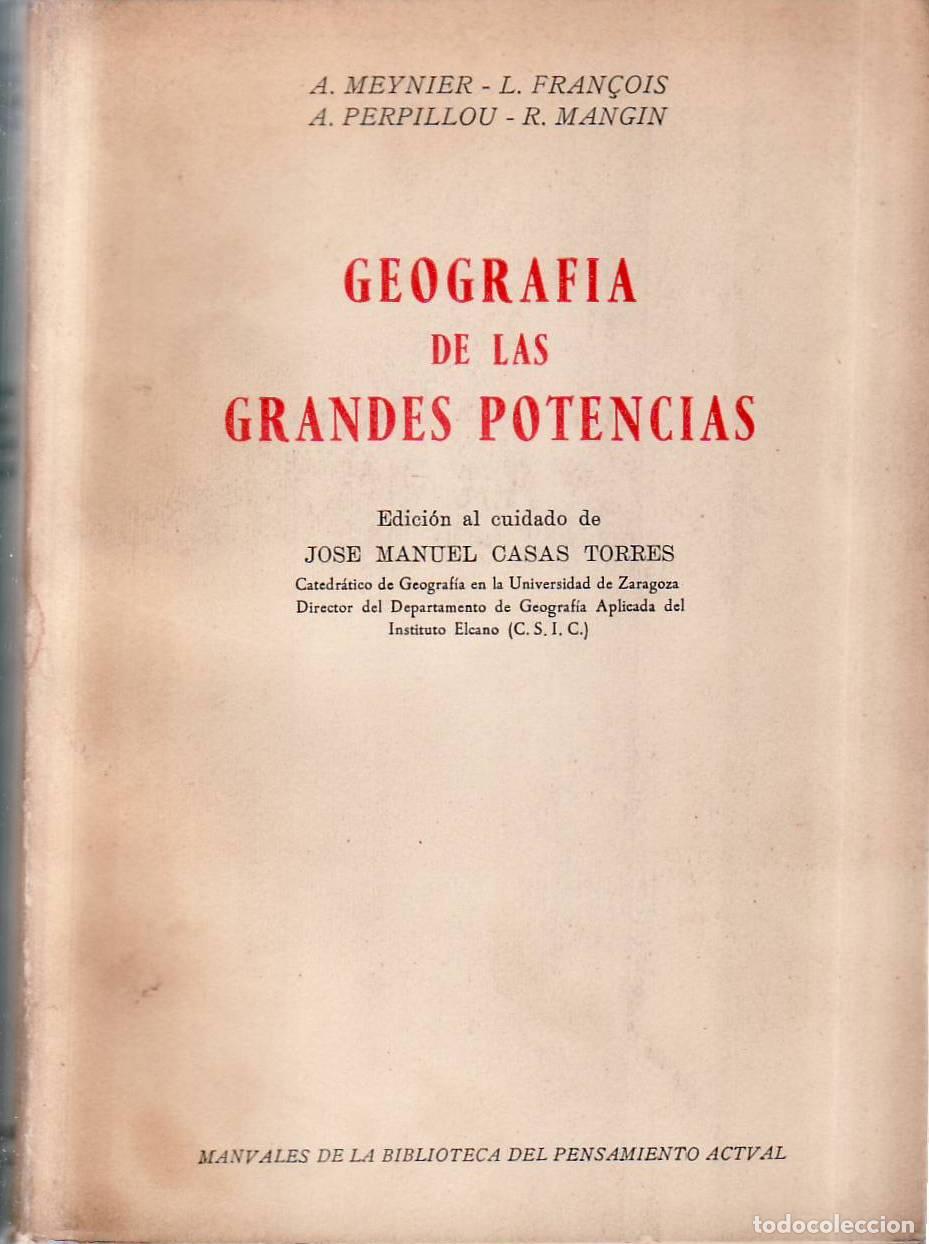 B&uuml;cher: VV. AA.- - Geograf&iacute;a de las grandes potencias. Edici&oacute;n al cuidado de Jos&eacute; Manuel Casas Torres, cated