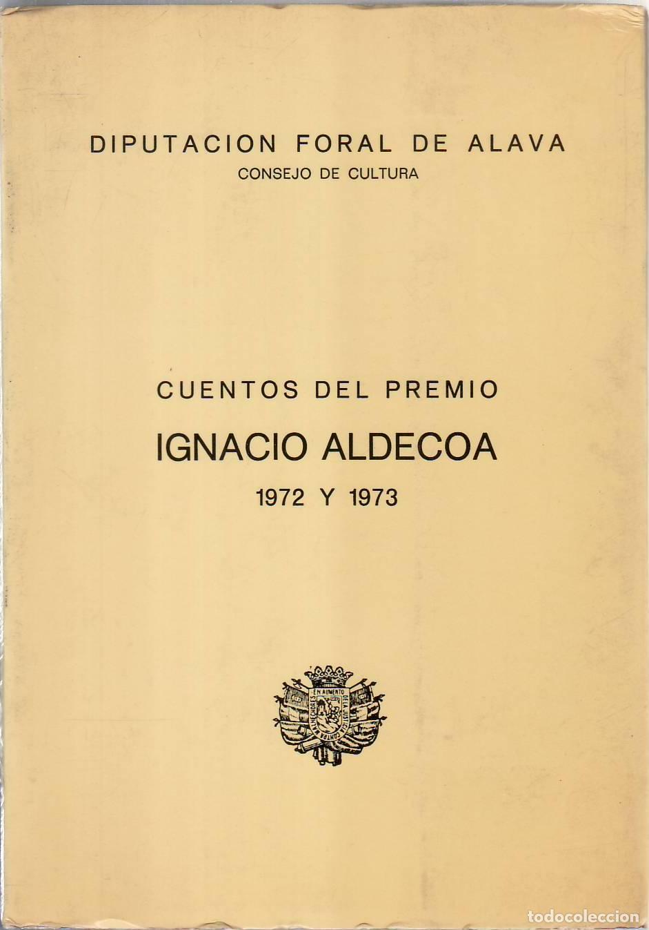 Libros: VV. AA.- - Cuentos del premio Ignacio Aldecoa, 1972 y 1973 (J. Hern&aacute;ndez Polo, J. G&oacute;mez Saavedra, A.