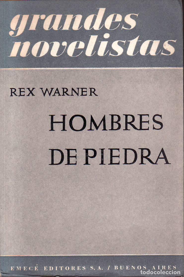 Libros: WARNER, Rex.- - Hombres de piedra. Novela. - Foto 1