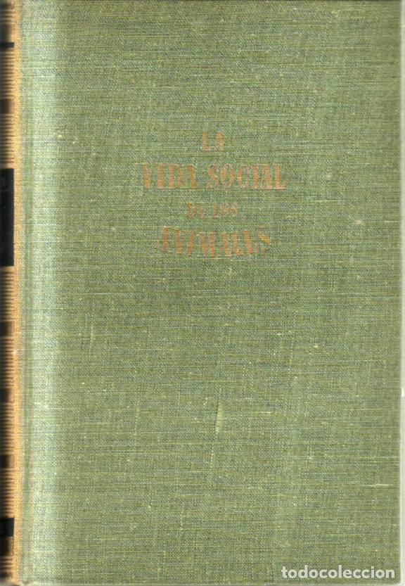 books: WOHLBOLD, Hans.- - La vida social de los animales. Traducido por Eduardo Kischner Alba y revisado po