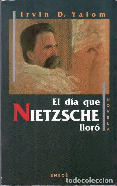 Libri di seconda mano: YALOM, Irvin D.- - El d&iacute;a en que Nietzsche llor&oacute;. Novela.