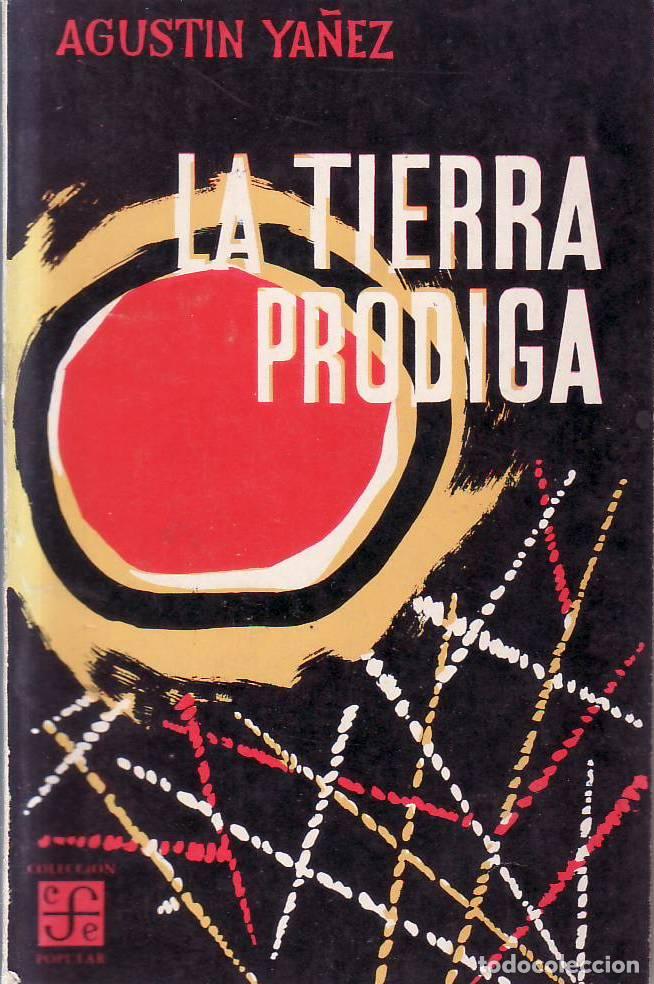 B&uuml;cher: YA&Ntilde;EZ, Agust&iacute;n.- - La tierra pr&oacute;diga. Novela.