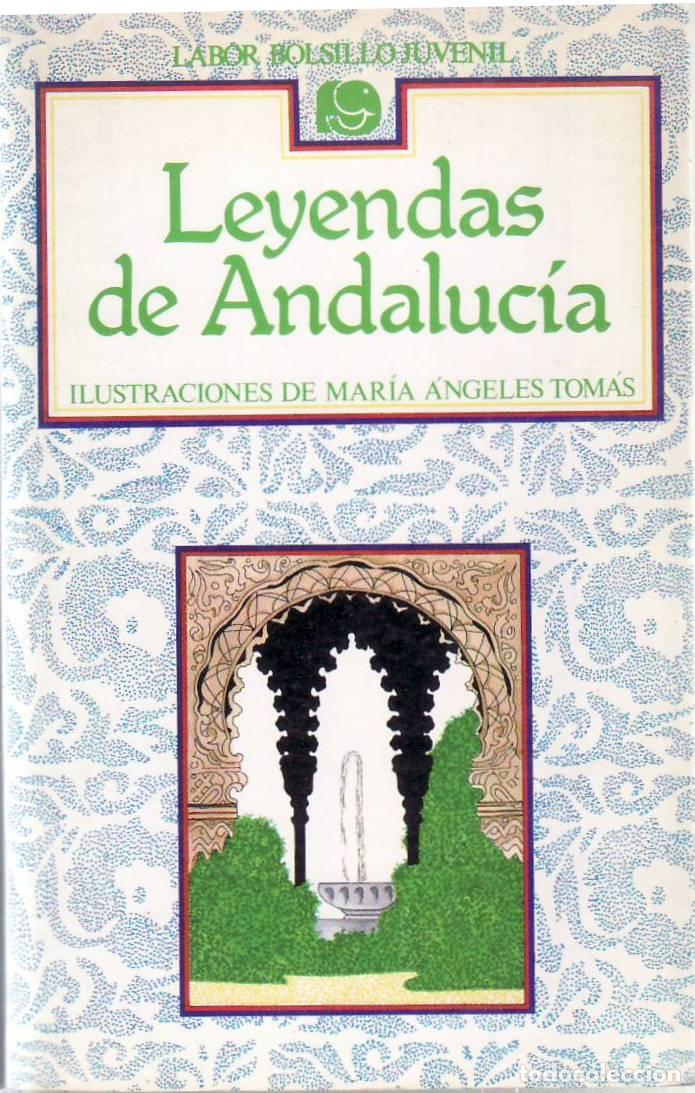 Libri di seconda mano: Leyendas de Andaluc&iacute;a. Ilustraciones de Mar&iacute;a &Aacute;ngeles Tom&aacute;s.
