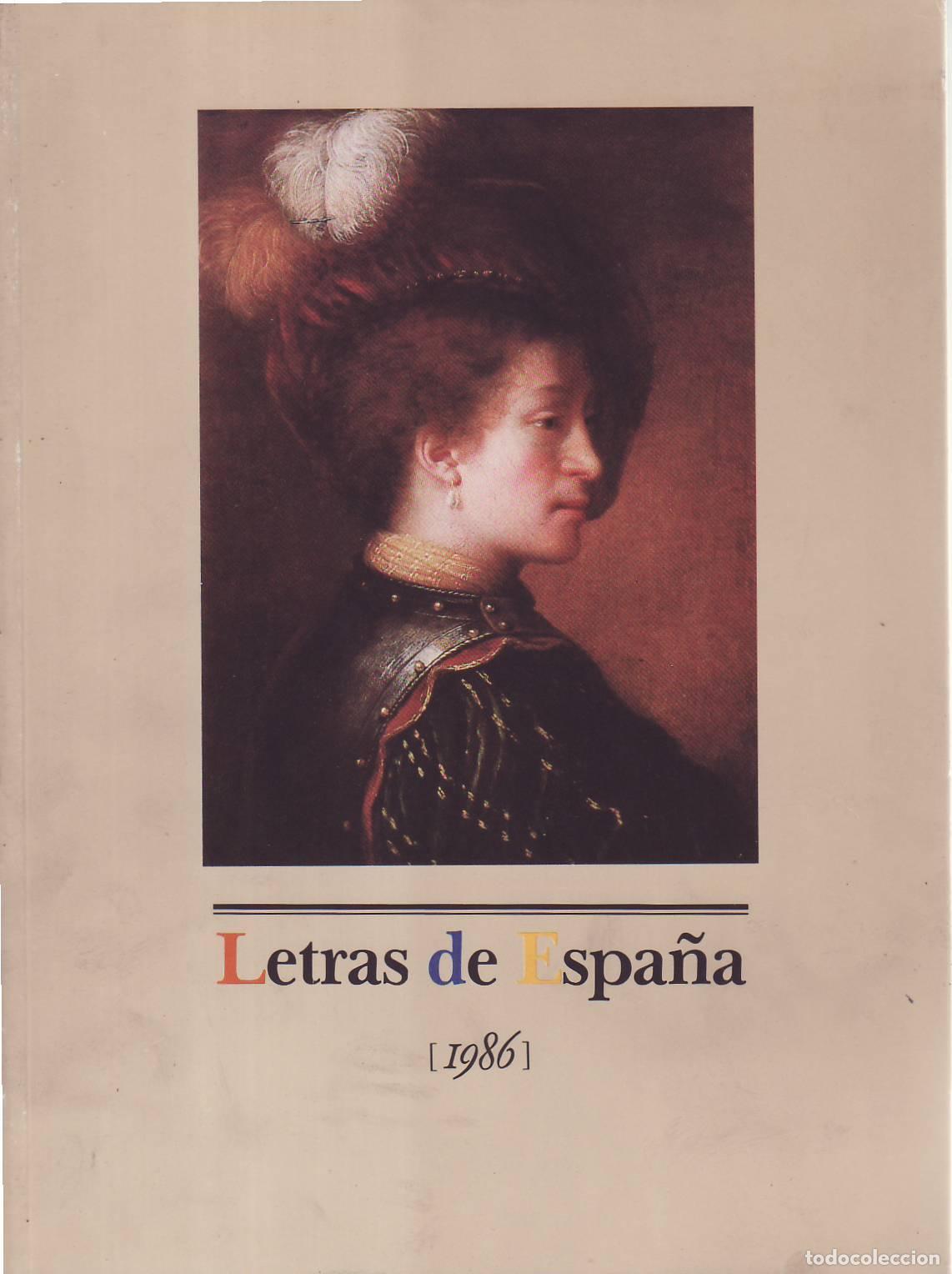 Libros: LETRAS DE ESPA&Ntilde;A.- M. Delibes, J. Goytisolo, C. Mart&iacute;n Gaite, M. Onaind&iacute;a, A. Crespo, L. Alberto Cue