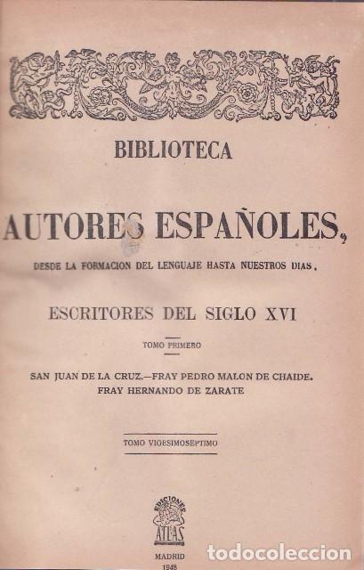 Libros: ESCRITORES DEL SIGLO XVI.- Tomo I: San Juan de la Cruz - Fray Pedro Mal&oacute;n de Chaide - Fray Hernando