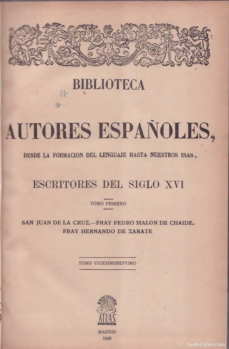 Libri di seconda mano: ESCRITORES DEL SIGLO XVI, tomo I.- San Juan de la Cruz. Fray Pedro Mal&oacute;n de Chaide. Fray Hernando de
