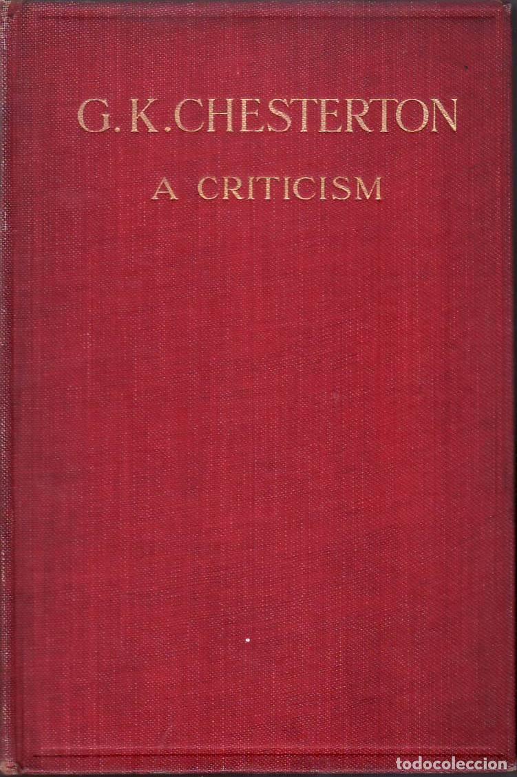 books: G.K. CHESTERTON. A criticism. With four photographs