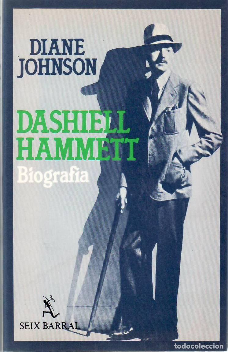 Libros: JOHNSON, Diane.- - Dashiell Hammet. Biograf&iacute;a. - Foto 1