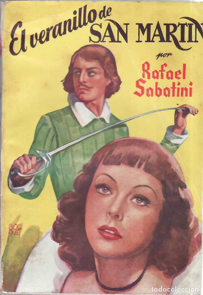 books: SABATINI, Rafael.- - El veranillo de San Mart&iacute;n. Novela. Traducci&oacute;n de Guillermo de Boladeres.